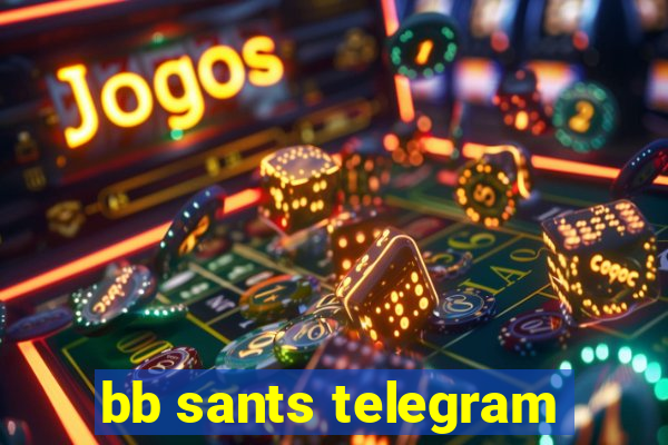 bb sants telegram